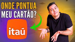 Onde meu CARTĂO ITAĂš pontua milhas [upl. by Gwendolen129]