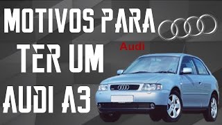 Motivos para ter um Audi A3 [upl. by Farris587]