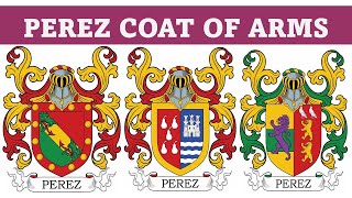 Perez Coat of Arms amp Family Crest  Symbols Bearers History [upl. by Cosetta]