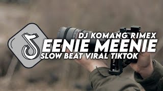 Dj Eenie Meenie Slow Bass Viral Tiktok Terbaru 2023 Dj Komang Rimex  Dj Eenie Meenie Slow Beat [upl. by Freudberg]