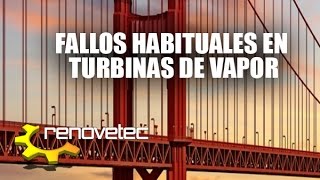 FALLOS HABITUALES EN TURBINAS DE VAPOR [upl. by Inaniel]