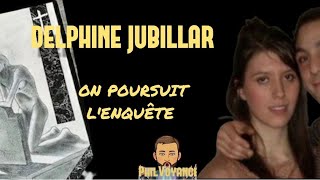 DELPHINE JUBILLAR  On poursuit l enquête voyance oracles tarotdemarseille [upl. by Skippie]