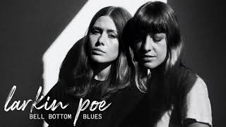 Larkin Poe  Bell Bottom Blues Official Audio  Derek amp The Dominoes Cover [upl. by Handy]