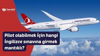 THYde Pilot Olmak için IELTS mi  TOEFL mı  PTE mi [upl. by Yrreg427]