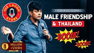 MALE FRIENDSHIP amp THAILAND with WIFE  Vipul Goyal [upl. by Azmah]