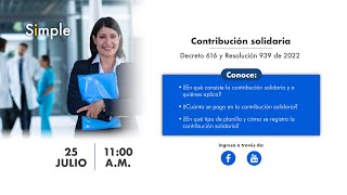 Contribución Solidaria – Decreto 616 y Resolución 939 de 2022 [upl. by Lillis]