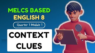 CONTEXT CLUES  ENGLISH 8  DepEd MELCS BASED LESSON  QUARTER 1 MODULE 1 [upl. by Hareemas]