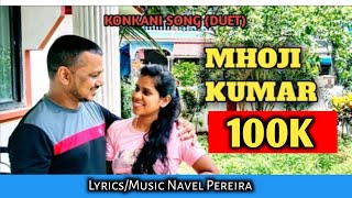 New Konkani Song 2021Mhoji Kumar By Navel Pereira amp Valency De Calangute [upl. by Gaskin]