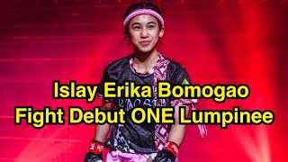 Islay Debut Fight One Lumpinee Islay Erika Bomogao vs 風羽 Fuu  ONE CHAMPIONSHIP [upl. by Medea603]