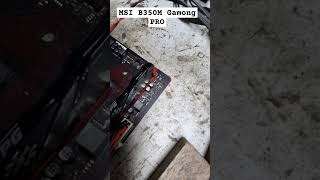 MSI B350M Gaming PRO  BIOS Failed VideoCardRepair WorkshopFixsLaptopRepairsPrinterRepairPH [upl. by Ycnay927]