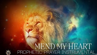 PROPHETIC PRAYER INSTRUMENTAL  MEND MY HEART  4 HOURS [upl. by Ynoffit812]