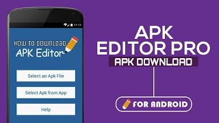 How To Download APK Editor Pro Application For Android [upl. by Agem]