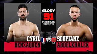 Cyril Benzaquen v Soufiane Abdelkhalek  GLORY 91 Paris [upl. by Gosselin]