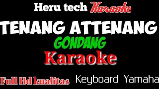 Attenang tenang karaoke nada cewekwanita [upl. by Airetahs]