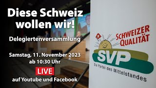 Delegiertenversammlung der SVP Schweiz vom 11112023 in Alterswilen TG [upl. by Formica]