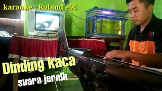 Dinding kacaAUDIO JERNIH karaoke Cover roland e96 [upl. by Joacimah]