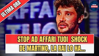 🔵AFFARI TUOI LA TRAGICA NOTIZIA quotIL PROGRAMMA VERRÀ CANCquot STEFANO DE MARTINO IN LACRIME [upl. by Memory640]