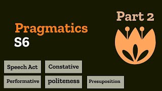 Pragmatics s6 part 2 شرح [upl. by Ednyl724]