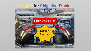 DIY Cordless Lights for Honda Ridgeline Trunk [upl. by Edmea54]