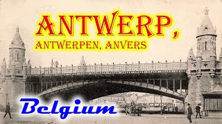 Old photos of Antwerp Belgium  Oude fotos van Antwerpen  Anciennes photos de Anvers Belgique [upl. by Persons562]