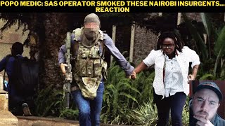 Popo Medic SAS Operator Smoked These Nairobi Insurgents Reaction [upl. by Petty]