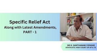 Specific Relief Act along with Latest Amendments PART1 [upl. by Egin914]