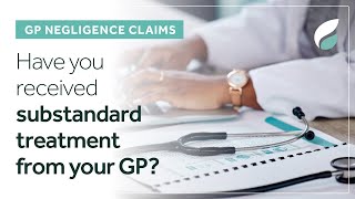 GP Negligence  Do You Have a Medical Negligence Claim [upl. by Dre138]