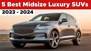 5 Best Midsize Luxury SUVs In 2023  2024 [upl. by Luhem87]