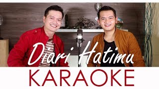 DIARI HATIMU DATO SITI NURHALIZA  KARAOKE MALE VERSION ANDREYRAIGA COVER [upl. by Rabah553]