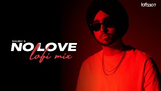 No Love LoFi Mix  Shubh Full Video  Lofi 2307 amp Himanxu  Punjabi Lofi  Upreverb Visuals [upl. by Spatz20]