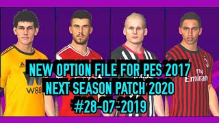 PES 2017  Option File For Next Season Patch 2020 28072019 [upl. by Eirellam]