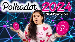 POLKADOT 2024 Price Prediction  My Strategy [upl. by Machos]