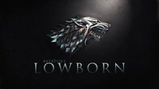 Aviators  Lowborn Game of Thrones Song  Symphonic Rock [upl. by Airednaxela]