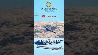 Le prochain avion de ligne supersonique et remplaçant du concorde sera Américain avgeek pilot [upl. by Brosine372]