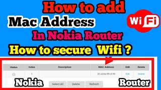 How to add mac address in nokia router  nokia router me mac address kaise lagaye [upl. by Kelly]