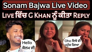 Sonam Bajwa Live VideoLive ਵਿੱਚ ਆਇਆ G Khan [upl. by Razatlab]