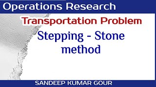 Stepping stone method in transportation problem  Lecture30 [upl. by Merriam]