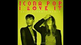 Icona Pop  I Love It feat Charli XCX Skitzofrenix Remix [upl. by Peterus521]