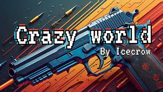 Crazy world Corbac2glace [upl. by Nnaer689]