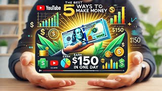 The best 5 ways to make money You will earn 150 in one day [upl. by Akelahs]