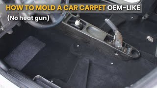 How to mold a car carpet OEM LIKE  No heat gun [upl. by Sheryl]