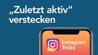 InstagramHack Zuletzt aktiv ausschalten [upl. by Tamar416]