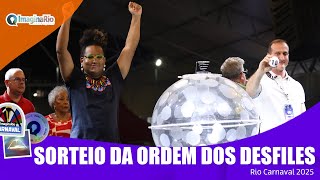 Rio Carnaval 2025  Sorteio da ordem dos desfiles [upl. by Coonan]