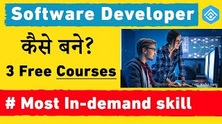 Software Developer कैसे बने   3 Best FREE Courses  Learn Most InDemand Skills [upl. by Nirot]