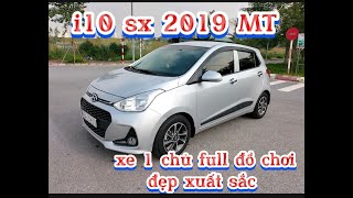 Vừa về i10 sx 2019 số sàn xe 1 chủ đẹp nhất Việt Nam Ae nhanh tay Alo 0967106863 [upl. by Huxley998]