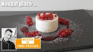 Nougat glacé  Recette par Chef Sylvain [upl. by Scheers]