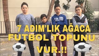 Esat Polat Güler7 ADIMLIK AĞACA FUTBOL TOP’UYLA VUR [upl. by Laforge]