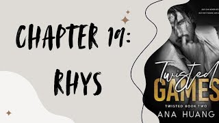 TWISTED GAMES  Chapter 19 RHYS  Audio Book EXTRA SPICY 🌶️ [upl. by Nordek330]