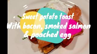 sweet potato toast with bacon smoked salmon amp poached egg  wwwfunkyfoodiescom [upl. by Pampuch]