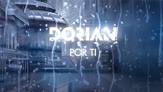 Dorian  Por ti Lyric video [upl. by Jackelyn554]